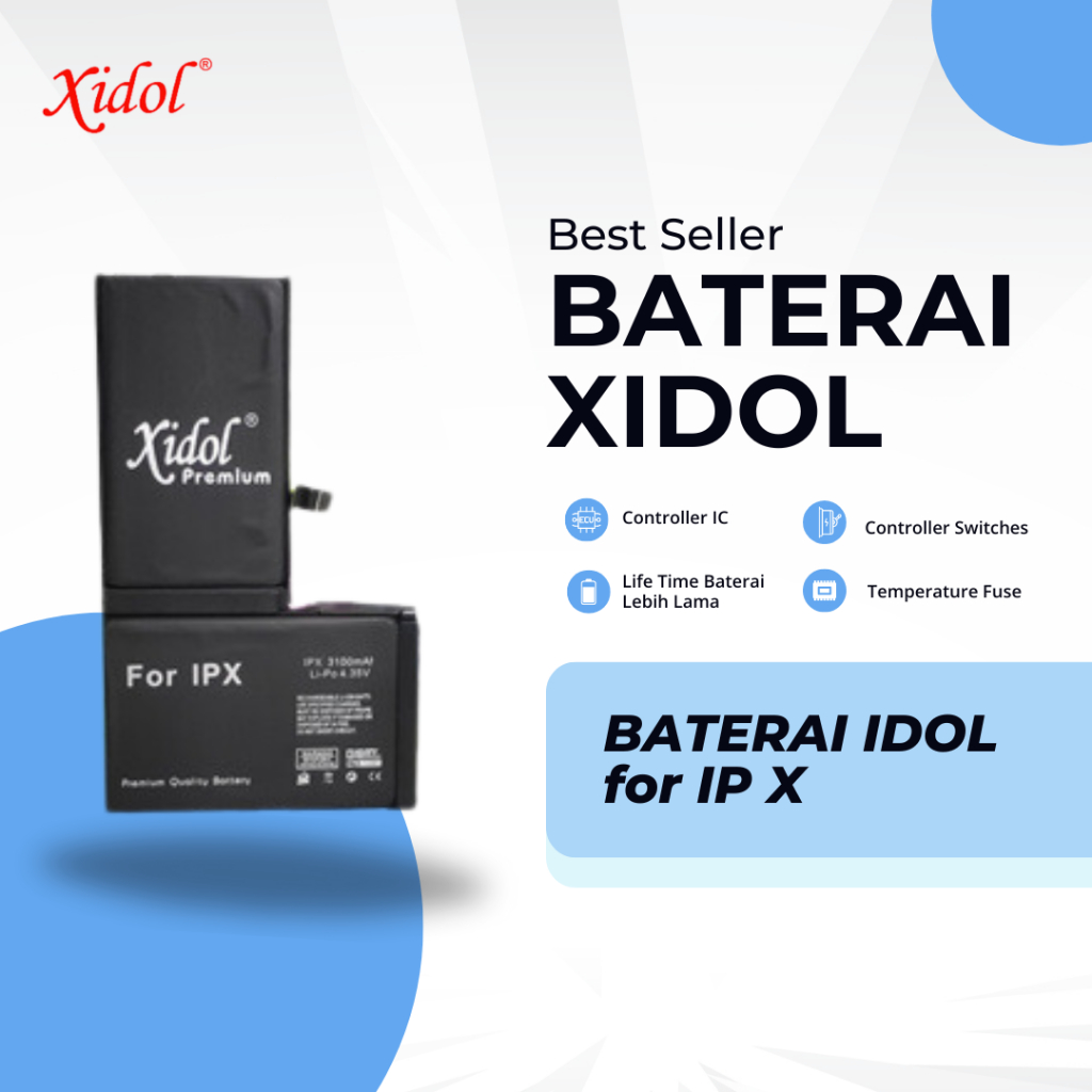 BATERAI XIDOL for IP X - garansi RESMI XIDOL