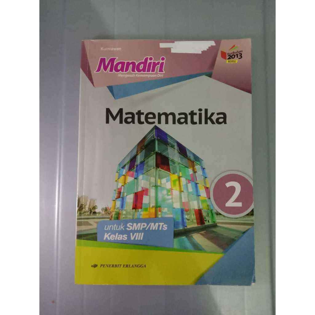

Buku Mandiri Matematika SMP Kelas VIII Erlangga - Kurikulum 2013 - Buku Bekas
