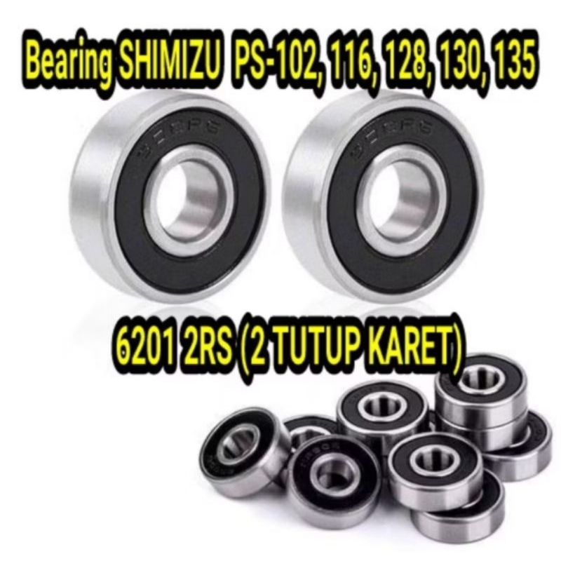 bearing shimizu laher shimizu 6201 2RS Ps128 Ps130 Ps135
