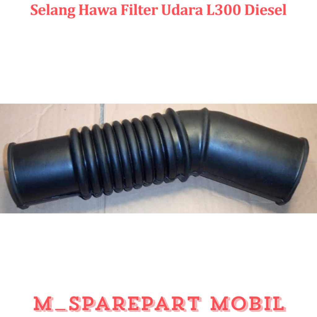 SPAREPART MOBIL PREMIUM SELANG HAWA FILTER UDARA L300 DIESEL