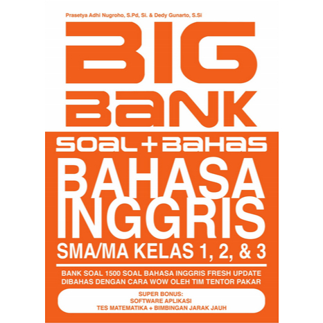 

[ ID2869 ] BIG BANK SOAL+BAHAS BAHASA INGGRIS - SMA/MA