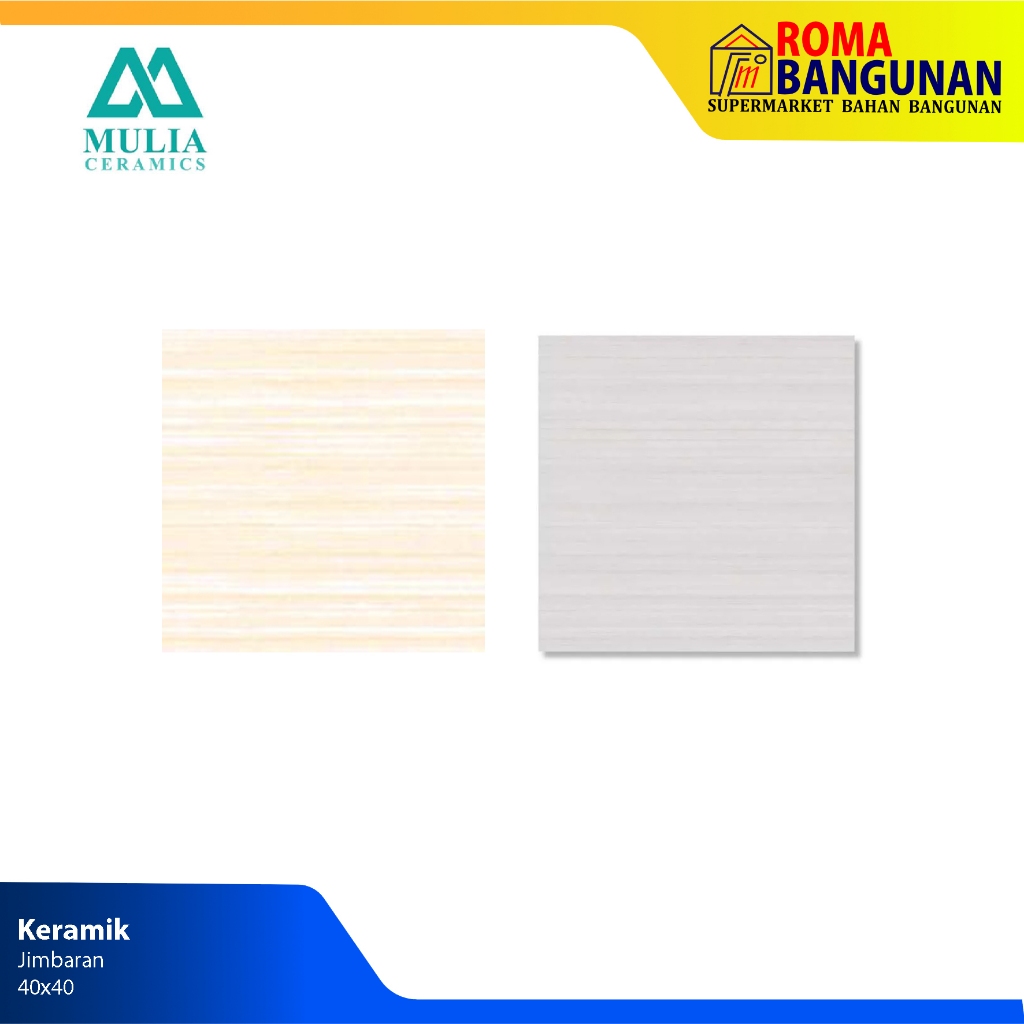 Mulia Keramik Lantai / Keramik Dinding Jimbaran Beige 40x40 Jimbaran Grey 40x40