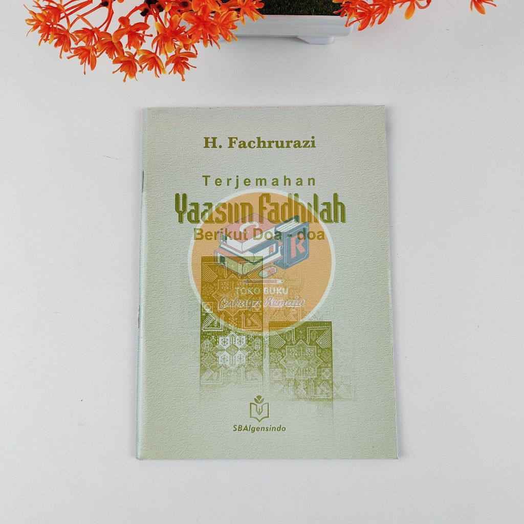 Yasin Fadilah Terjemah Bahasa Indonesia Arab Latin berikut Doa Doa