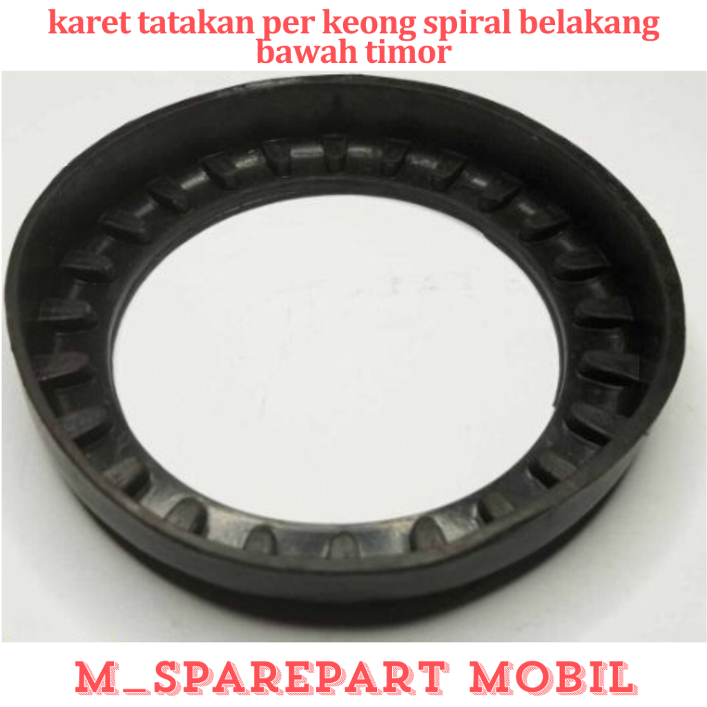 SPAREPART MOBIL PREMIUM KARET TATAKAN PER KEONG SPIRAL BELAKANG BAWAH TIMOR