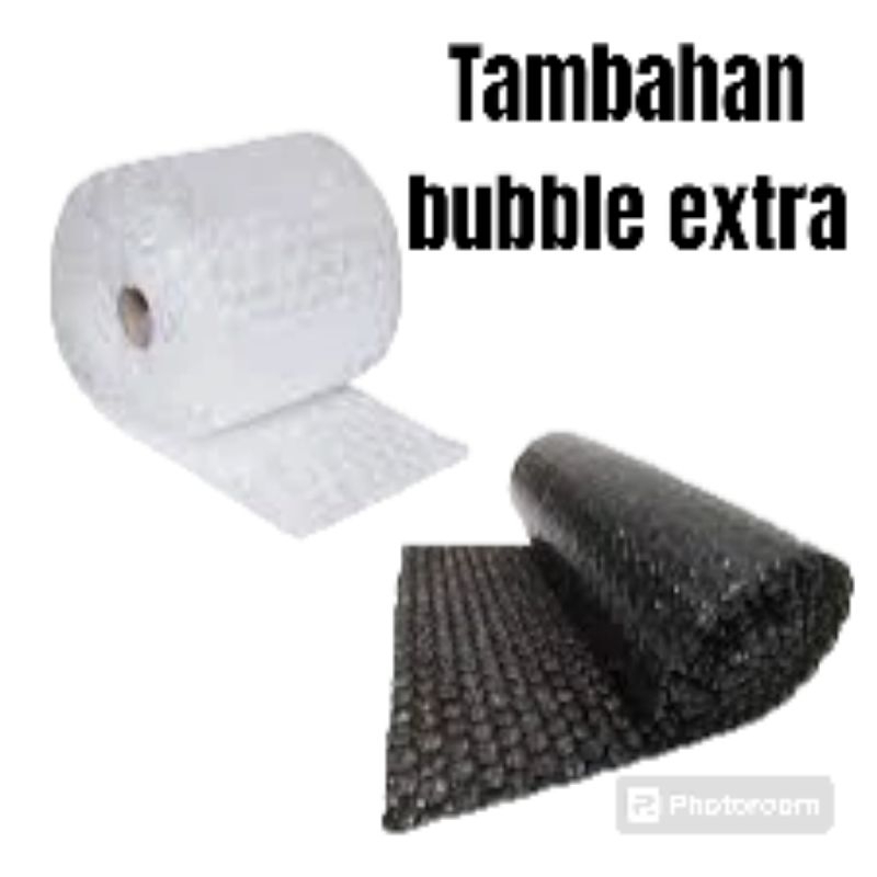 

Tambahan Bubble extra Packing