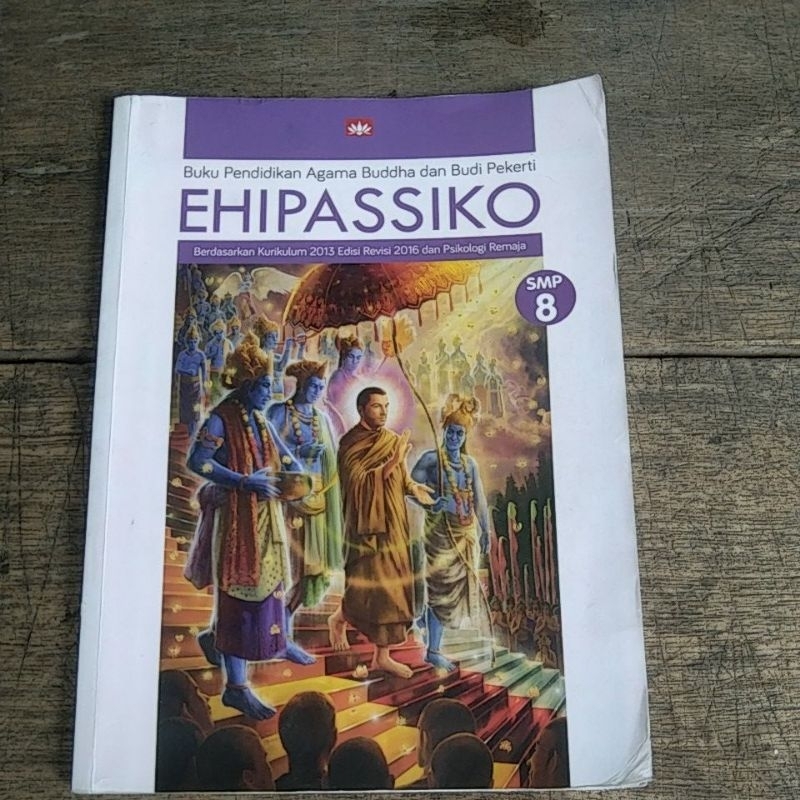 Buku pendidikan Agama Buddha dan Budi pekerti Ehipassiko kelas 8 SMP