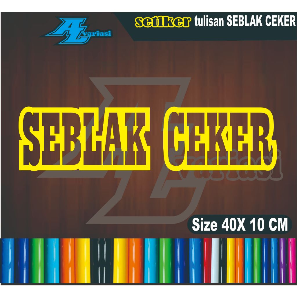 

CUTTING SETICKER TULISAN SEBLAK CEKER BAGUS DENGAN UKURAN PANJANG 40 TINGGGI 15