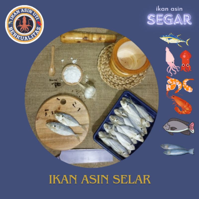 

IKAN ASIN SELAR SUPER SEGAR