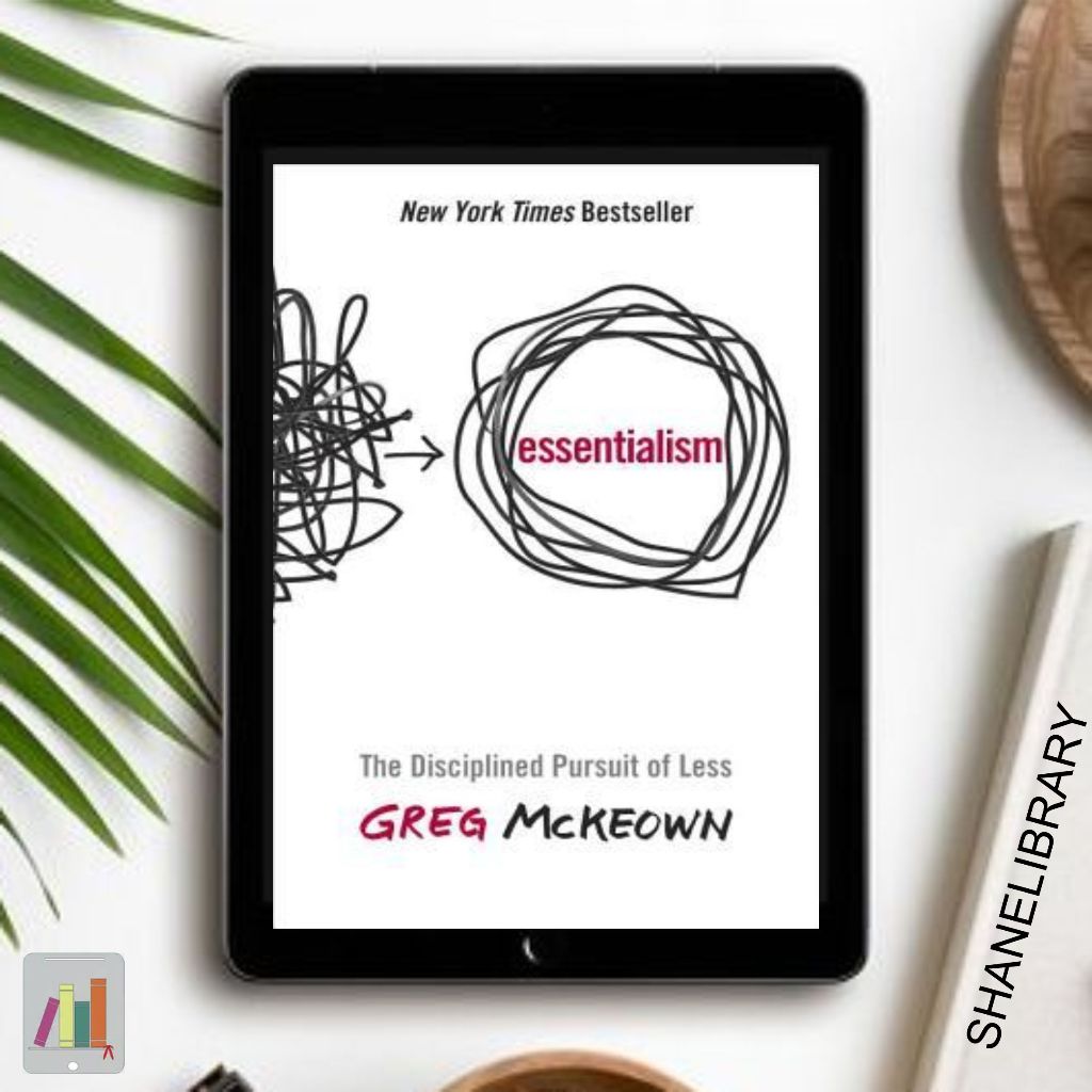 

Essentialism by Greg McKeown