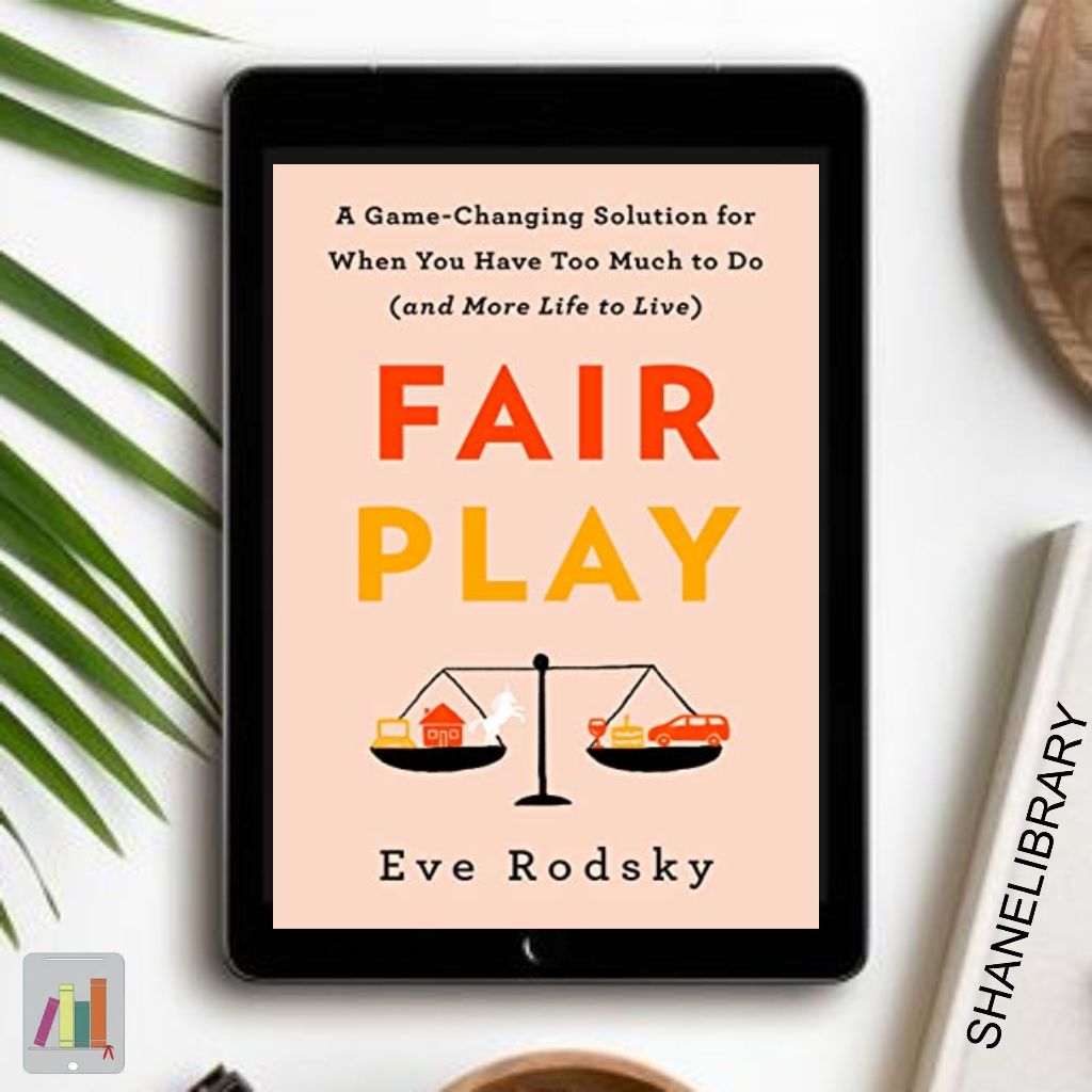 

Fair Play by Eve Rodsky