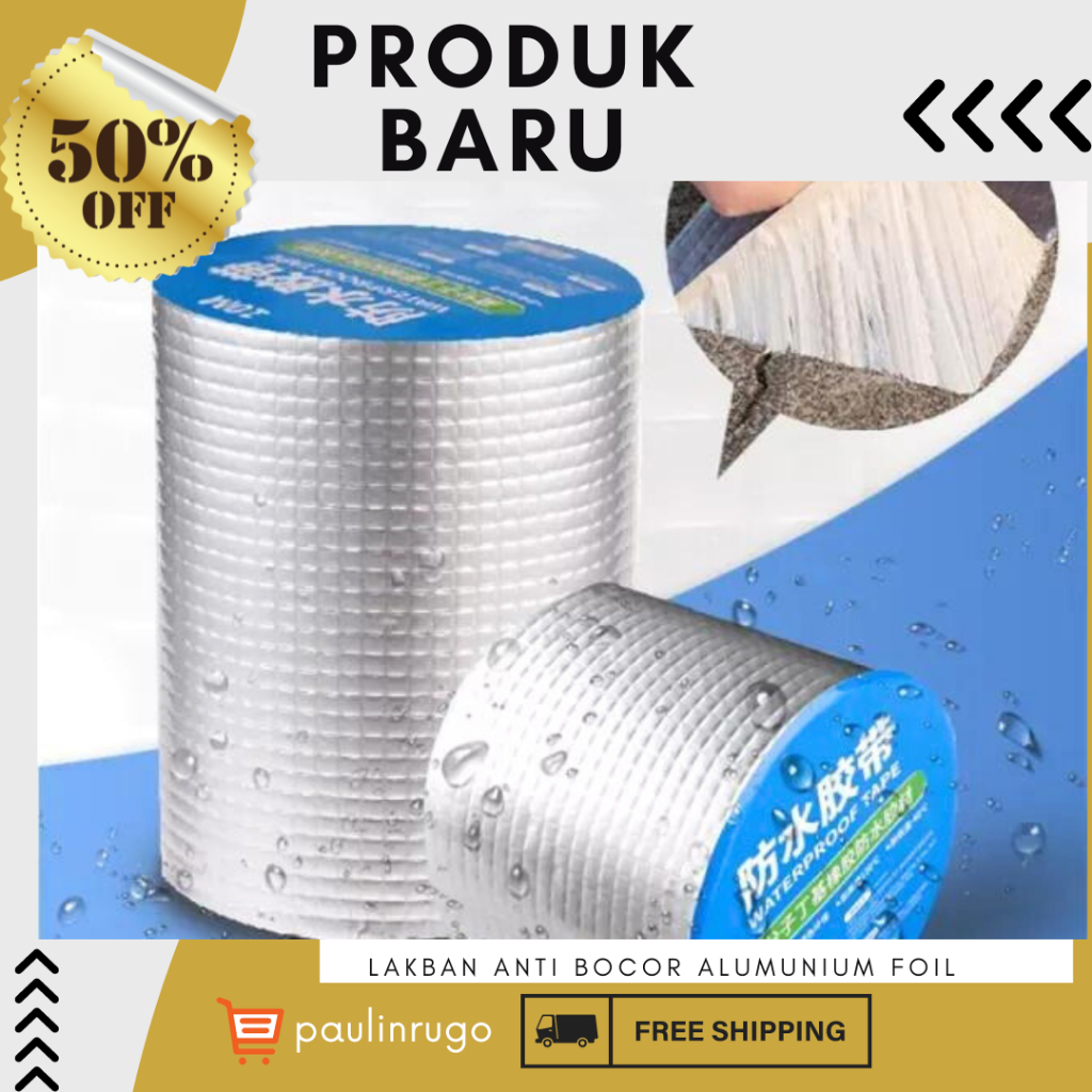 LAKBAN WATERPROOF / LAKBAN ALUMINIUM FOIL ANTI AIR|Lakban Anti Bocor Tape Lem Anti Air Aluminium