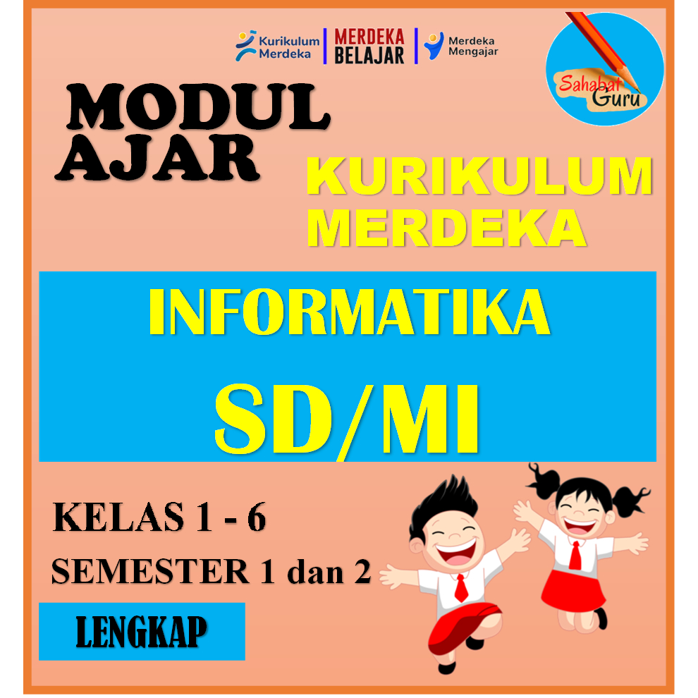 

MODUL AJAR INFORMATIKA SD SEDERAJAT KURIKULUM MERDEKA LENGKAP