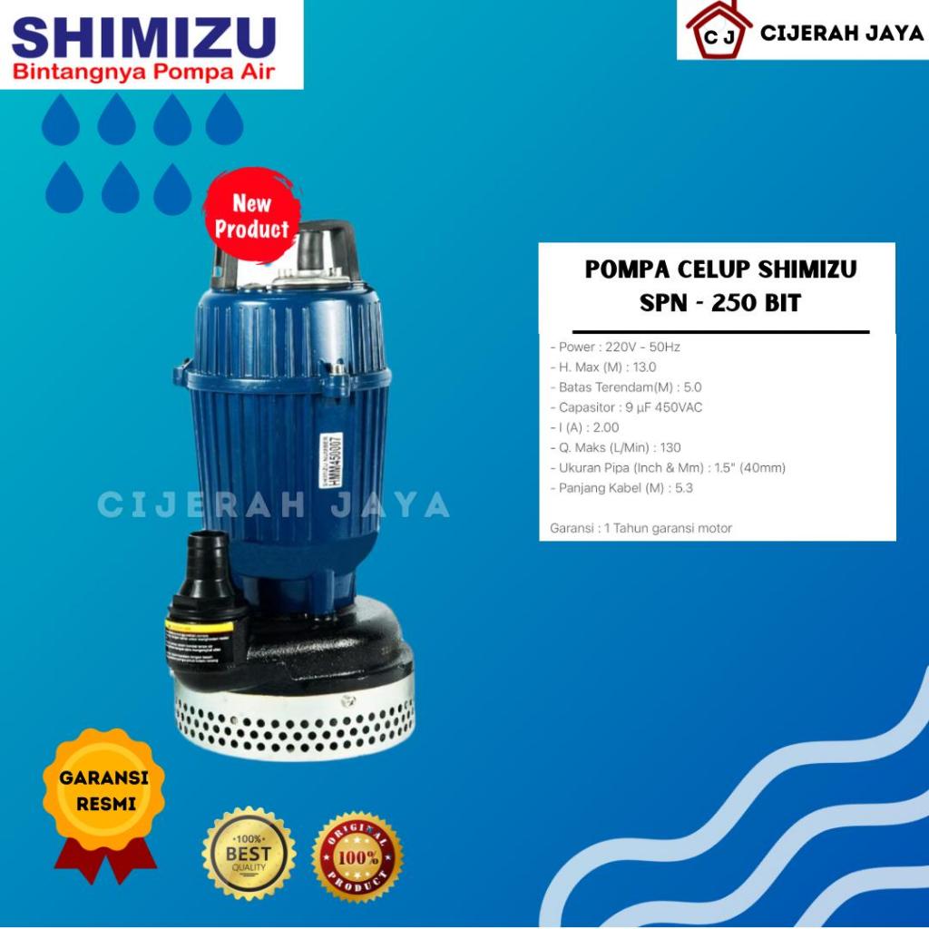 POMPA CELUP SHIMIZU SPN 250 BIT SPN250 SPN-250 / POMPA CELUP AIR BERSIH SHIMIZU / POMPA KOLAM NON OT