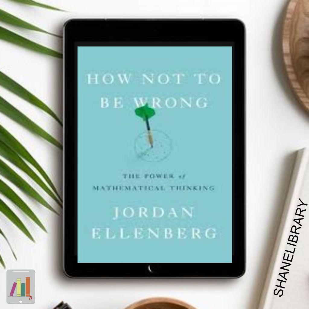 

How Not to be Wrong by Jordan Ellenberg