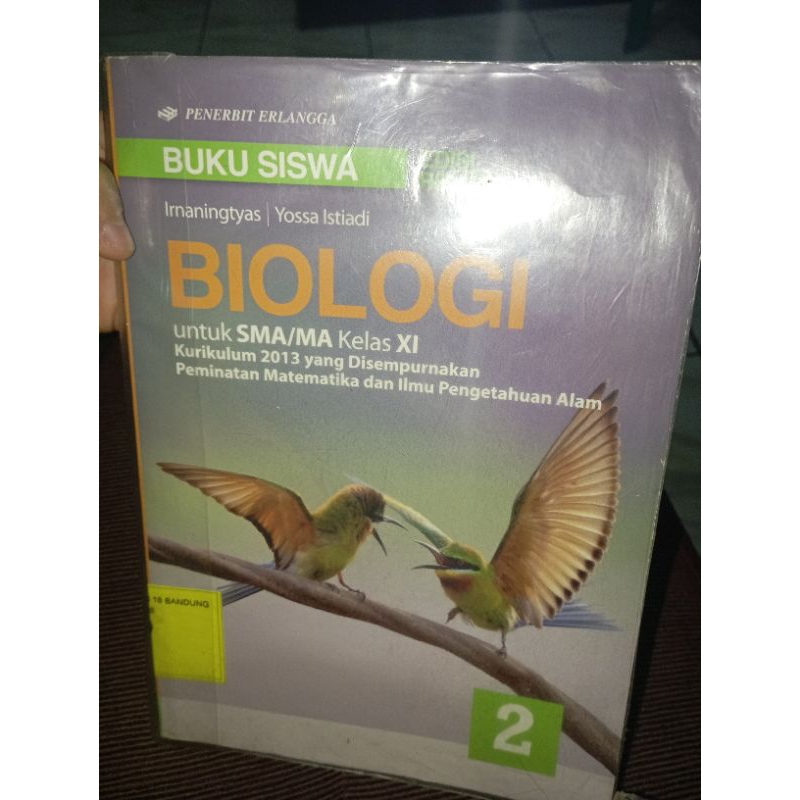 BIOLOGI 2 SMA KELAS XI (11) bekas KURIKULUM 2013 REVISI PENERBIT ERLANGGA IRNANINGTYAS & YOSSA ISTIA