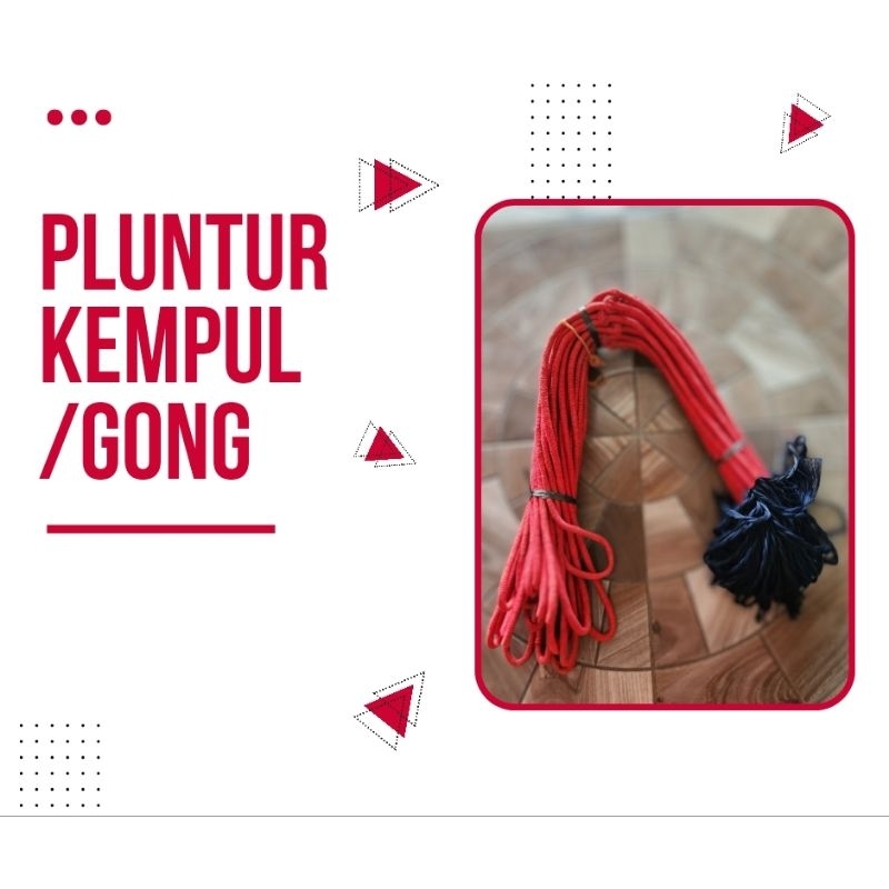 Pluntur gong kempul/gong suwuk