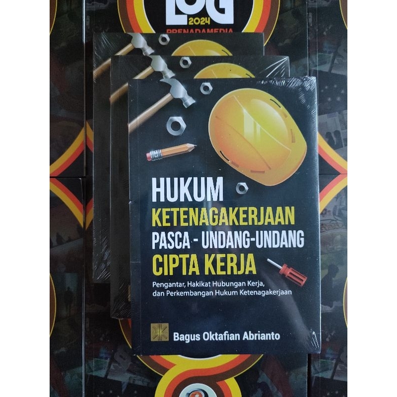 Hukum Ketenagakerjaan Pasca-Undang-Undang Cipta Kerja: Pengantar, Hakikat Hubungan Kerja, dan Perkem