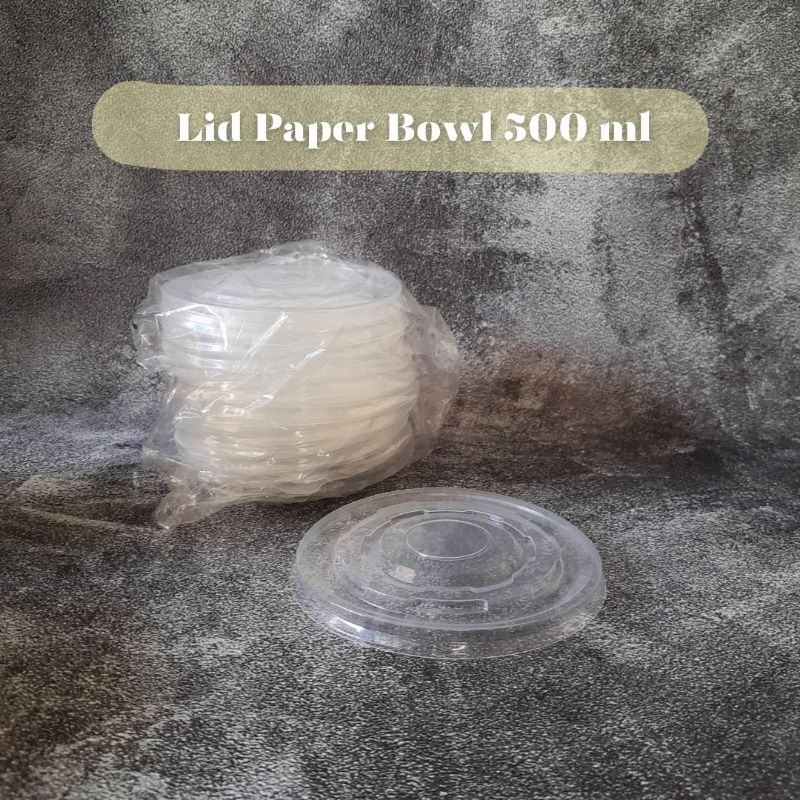 Tutup paper bowl 500ml/Lid paper bowl 500ml 25pcs