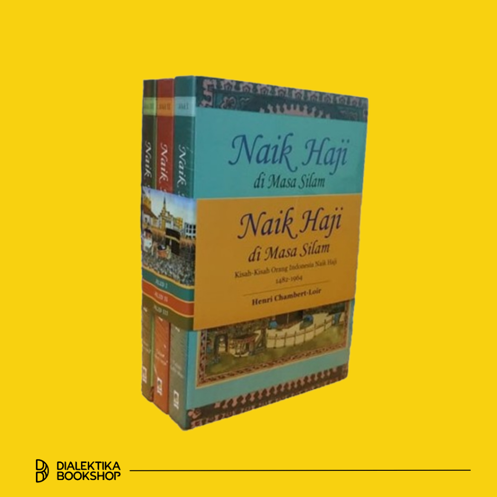 Buku Naik Haji di Masa Silam - Henri Chambert-Loir