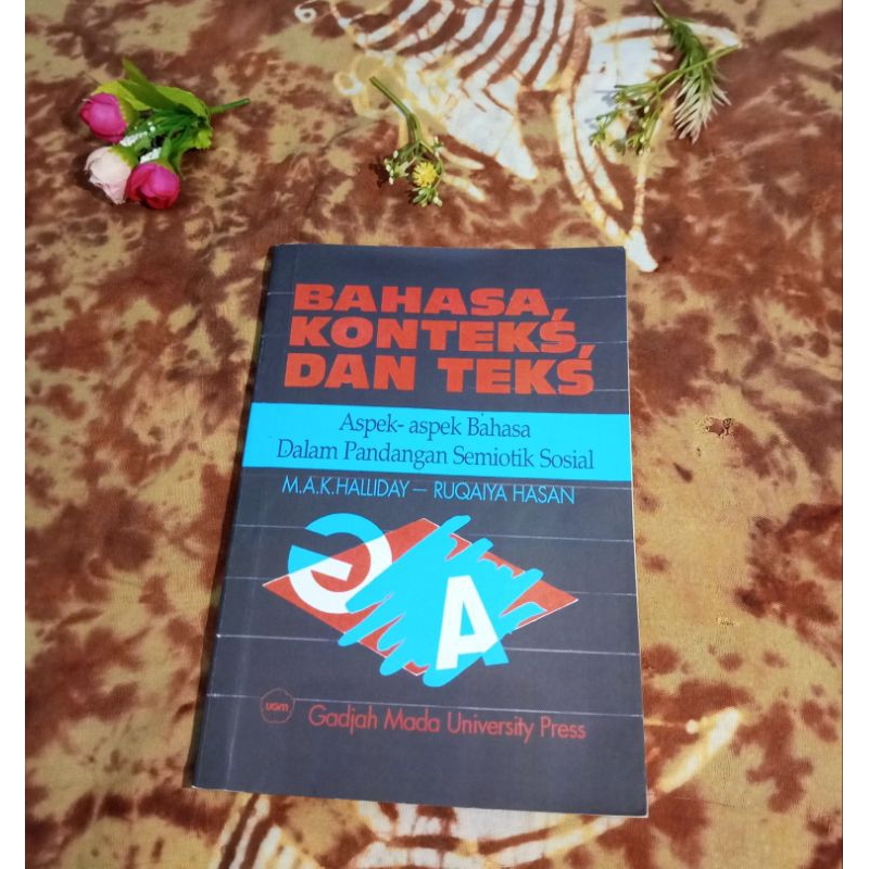 

Aspek-Aspek Bahasa Dalam Pandangan Semiotika Sosial (Bahasa, Konteks, dan Teks)-M.A.K.HALLIDAY