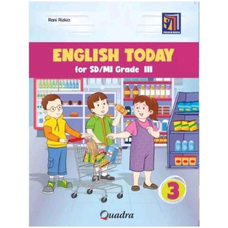 ORI buku teks English today kurikulum merdeka untuk SD/mi kelas 3 penerbit QUADRA