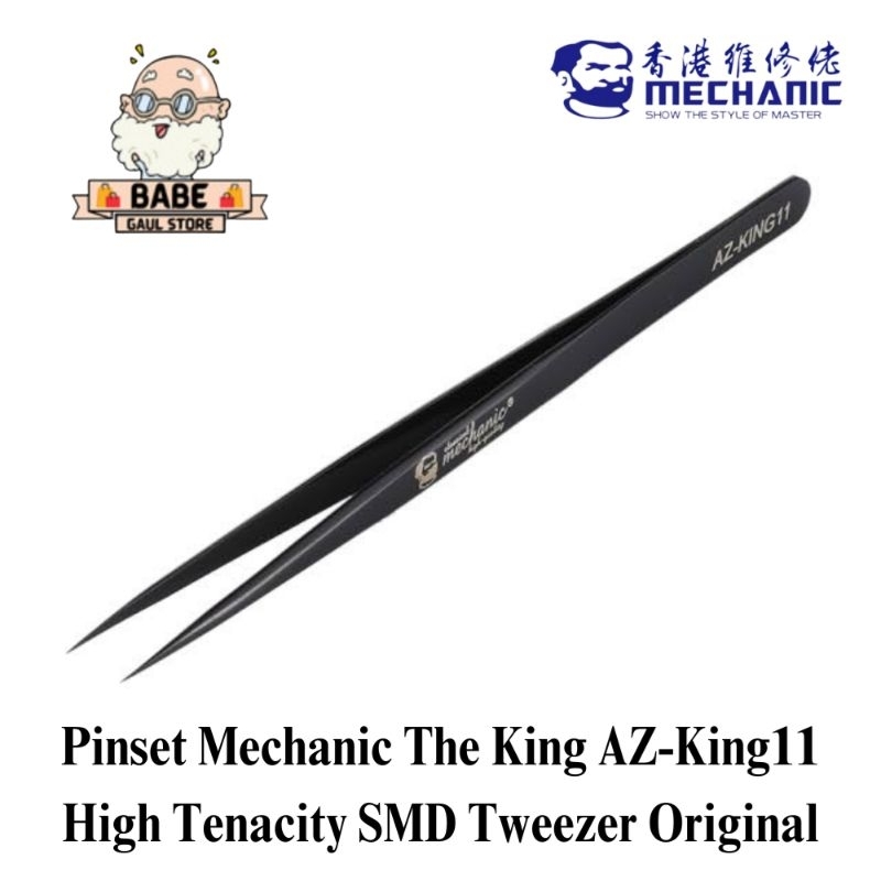PINSET MECHANIC THE KING AZ-KING11 HIGH TENACITY SMD TWEEZER AZ-KING 11 ORIGINAL