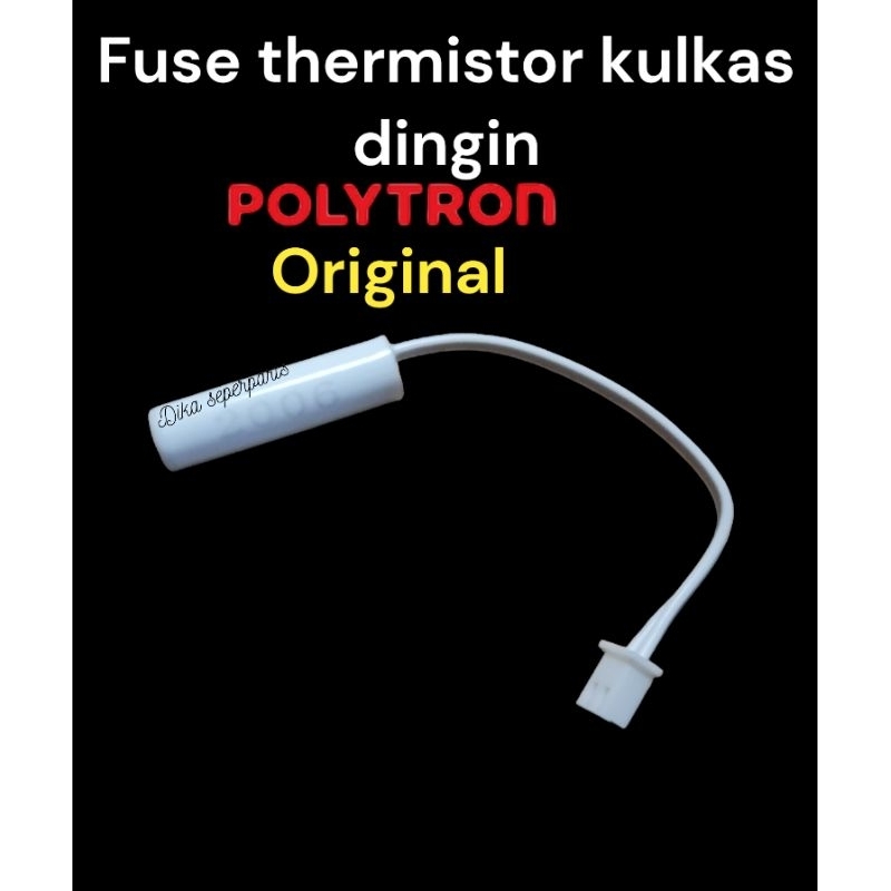 fuse thermostat kulkas polytron
