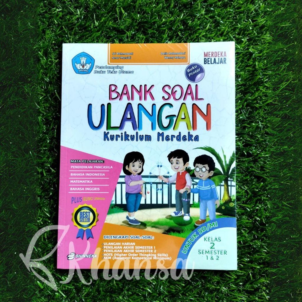 

BANK SOAL ULANGAN KURIKULUM MERDEKA SEMESTER 1 & 2 KELAS 2