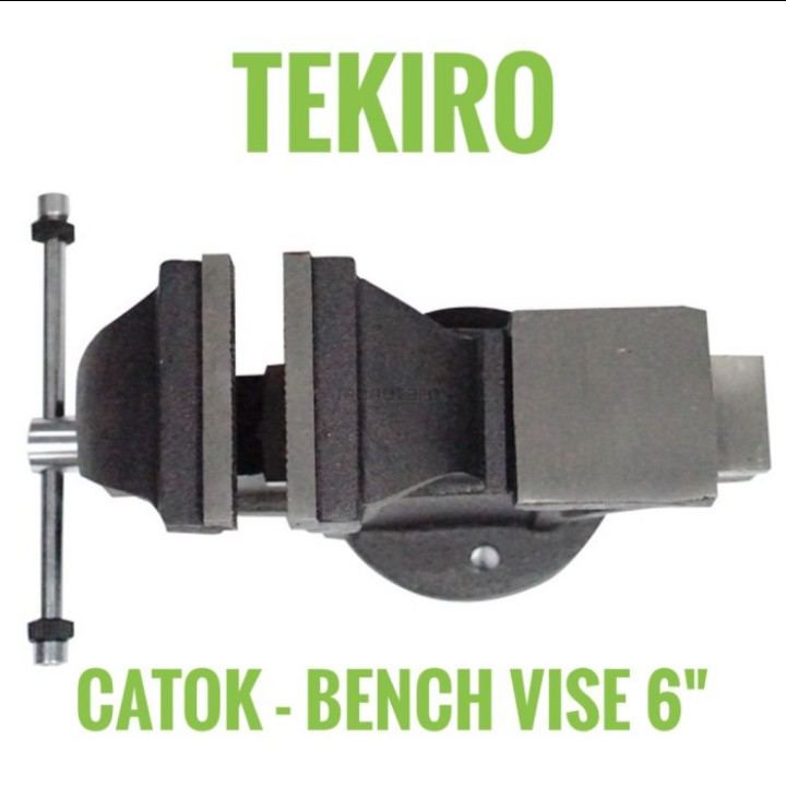 TEKIRO catok bench vise 6" / alat penjepit besi