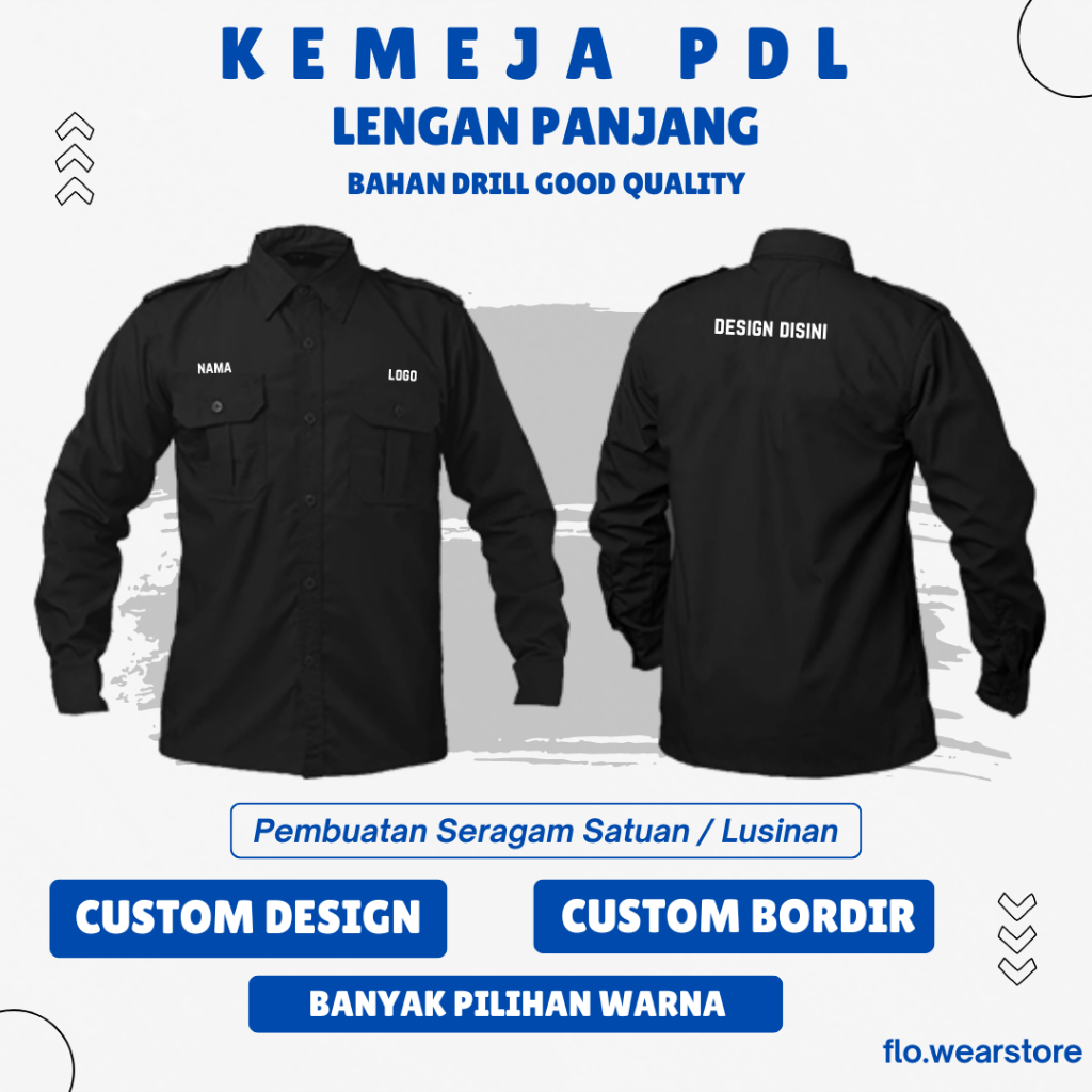 BORDIR CUSTOM PDL KEMEJA BORDIR CUSTOM PDL - PDH - SERAGAM - BISA SATUAN & LUSINAN PDL - PDH - SERAG