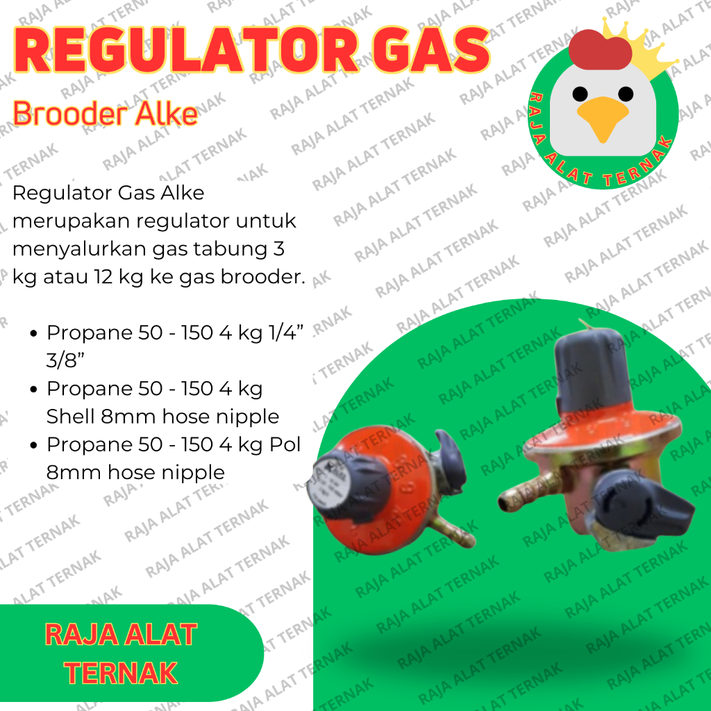 Raja Ternak Regulator Gas Alke / Brooder / Regulator Pemanas Tabung 3-12 kg