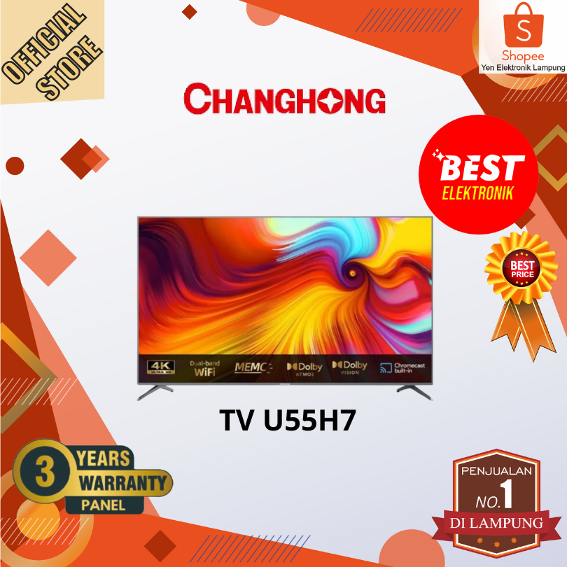TV CHANGHONG U55H7 55 Inch Smart Tv Androit Tv UHD 4K HDR