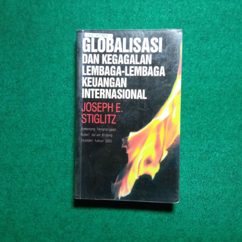 ORIGINAL Buku Globalisasi dan Kegagalan Lembaga-Lembaga Keuangan Internasional - Joseph E. Stiglitz