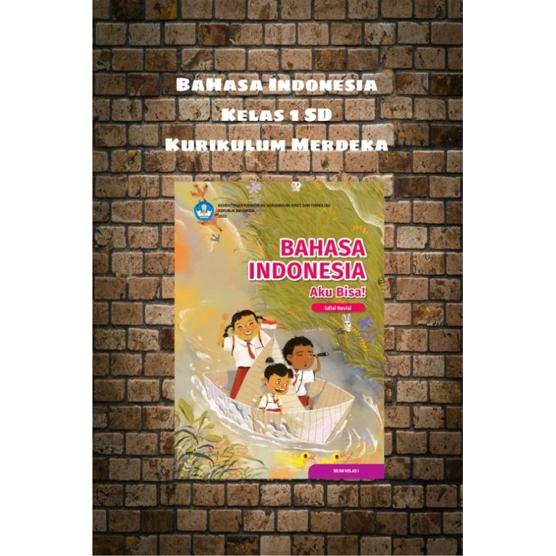 

Buku Bahasa Indonesia Kelas 1 SD Edisi Revisi Kurikulum Merdeka