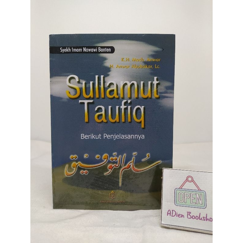 BUKU SULLAMUT TAUFIQ BERIKUT PENJELASANNYA SYEKH IMAM NAWAWI BANTEN