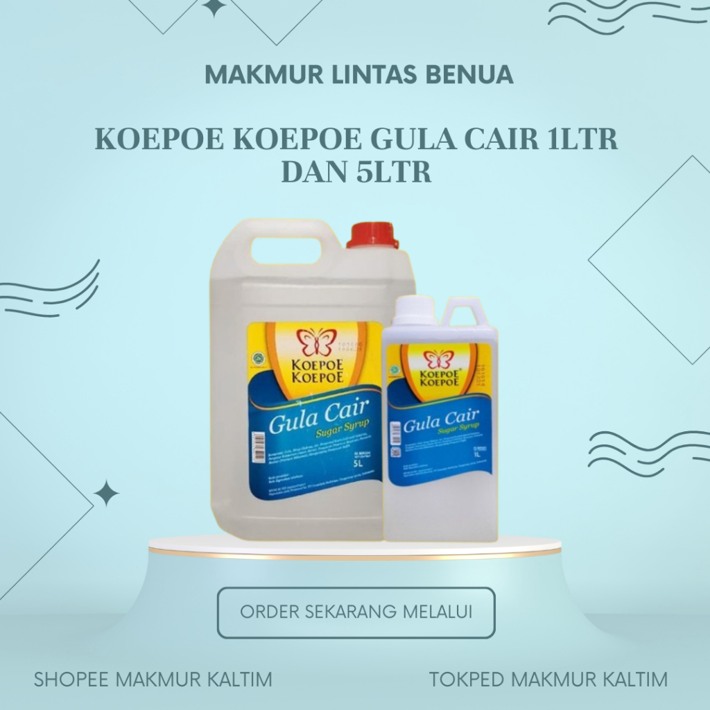 

Koepoe Gula Cair 1 Liter dan 5 Liter