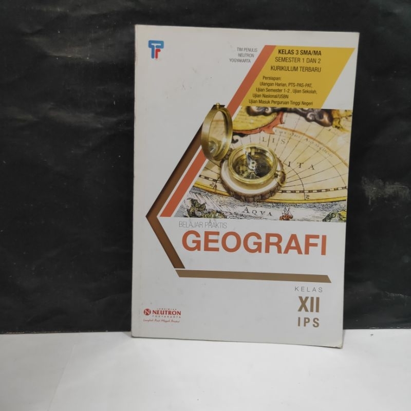 Buku belajar praktis geografi kelas 12 IPS semester 1 dan 2 kurikulum terbaru - tim Litbang 3 SMA ne