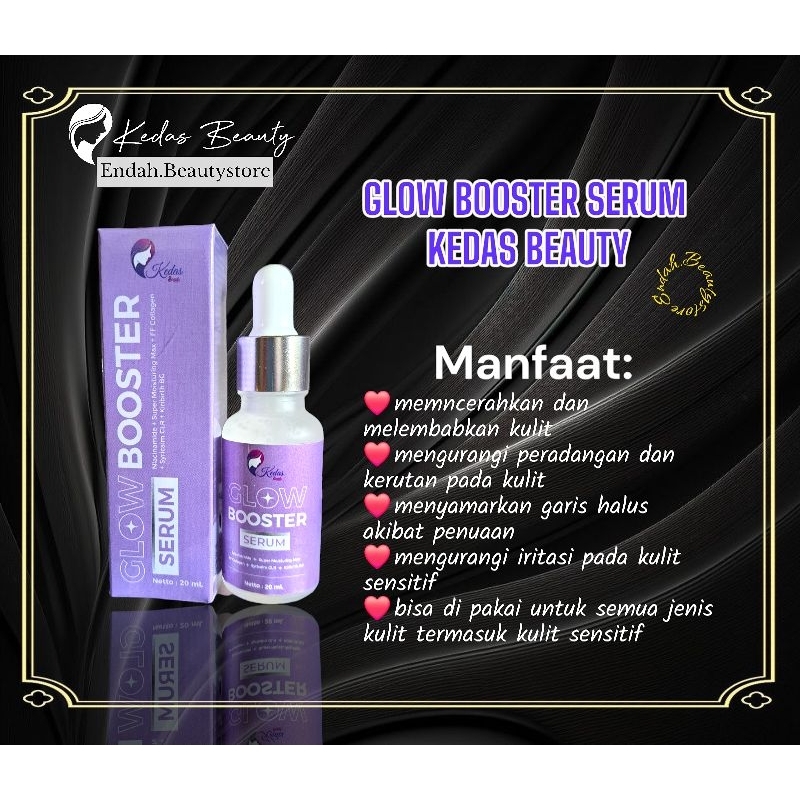NEW PRODUK GLOW BOOSTER SERUM KEDAS BEAUTY