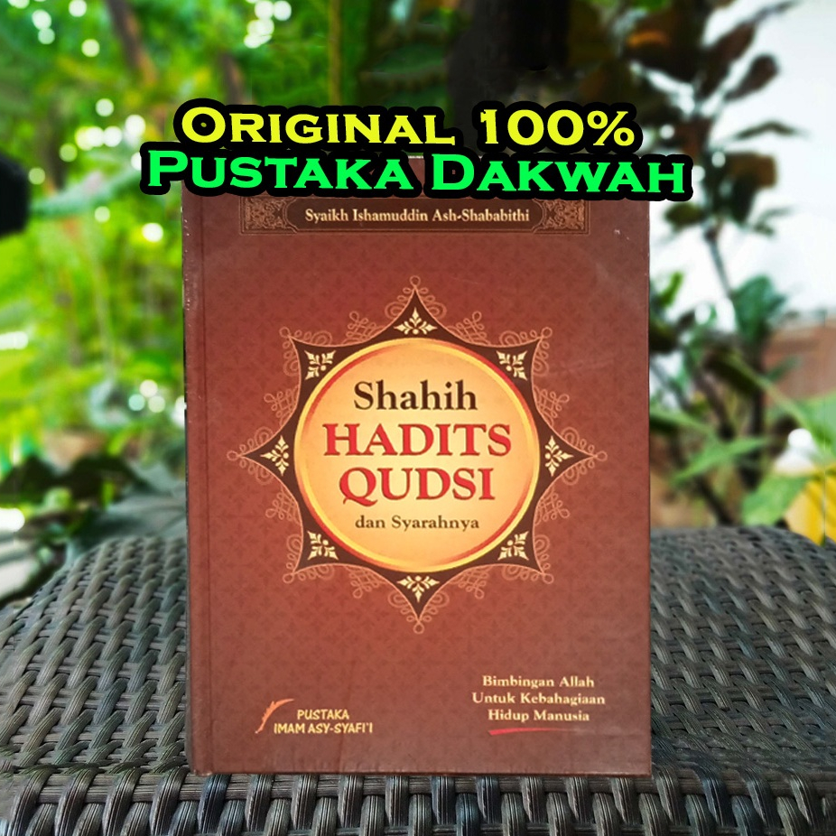 Shahih Hadits Qudsi - Syarah Shahih Hadits Qudsi ORIGINAL Pustaka Imam Asy Syafii