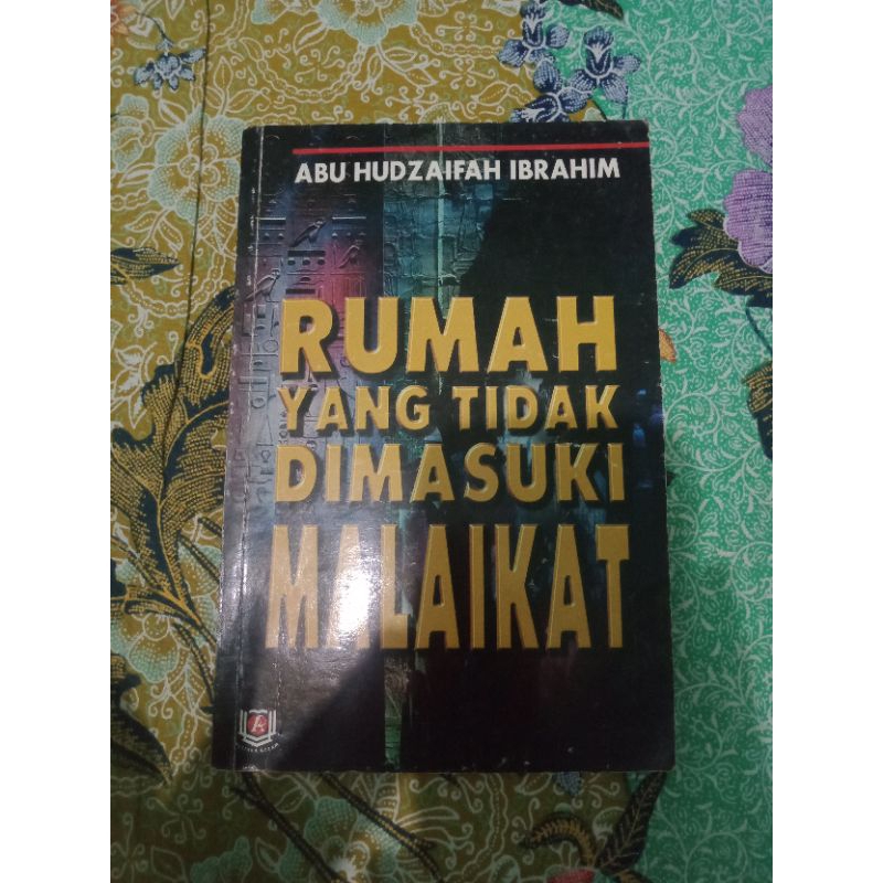 RUMAH YANG TIDAK DIMASUKI MALAIKAT | ABU HUDZAIFAH IBRAHIM