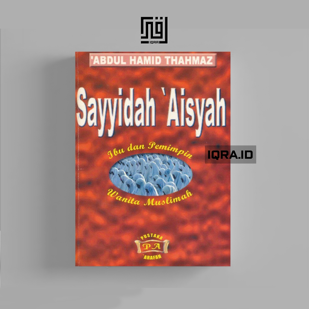 

[1052] Sayyidah Aisyah - Abdul Hamid Thahmaz