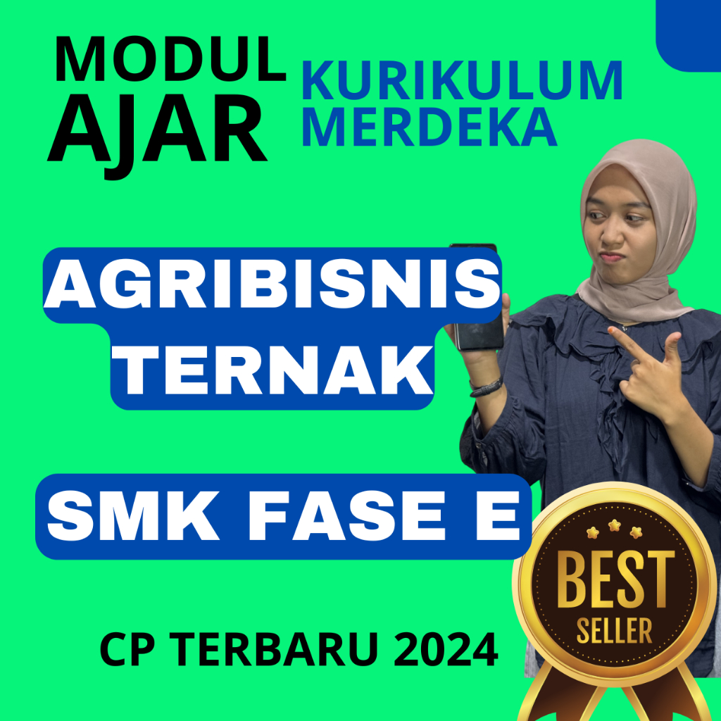 

MODUL AJAR SMK AGRIBISNIS TERNAK KURIKULUM MERDEKA KELAS 10 ATAU PERANGKAT AJAR KURIKULUM MERDEKA SMK