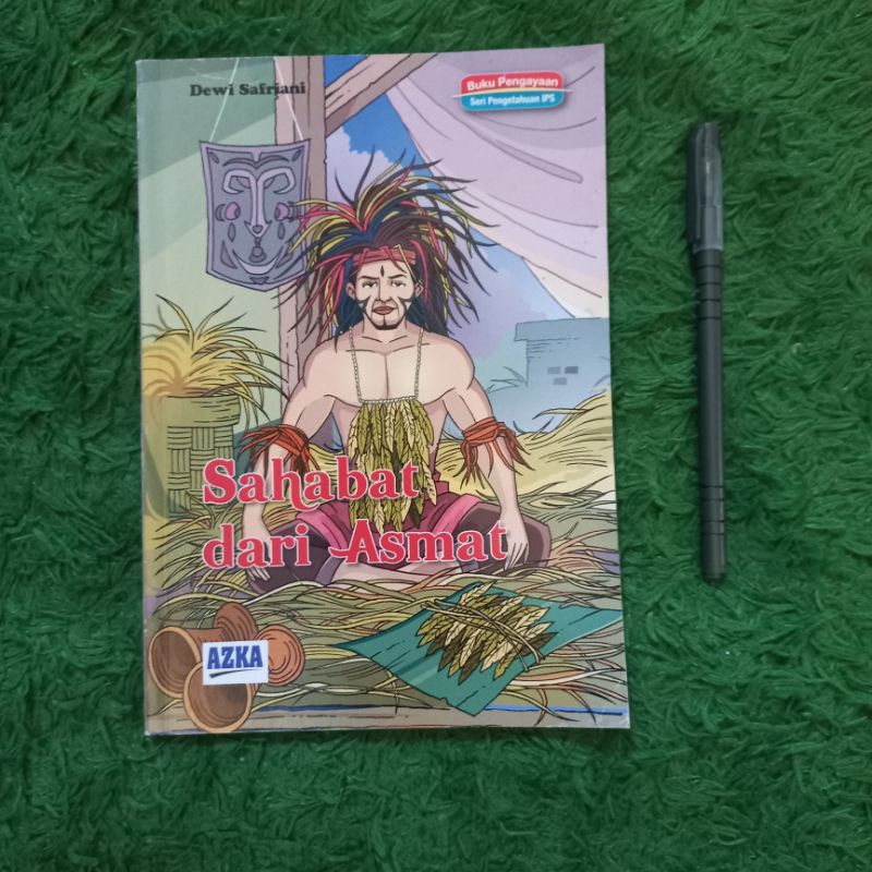 ORIGINAL BUKU CERITA ANAK DAN CERPEN SAHABAT DARI ASMAT