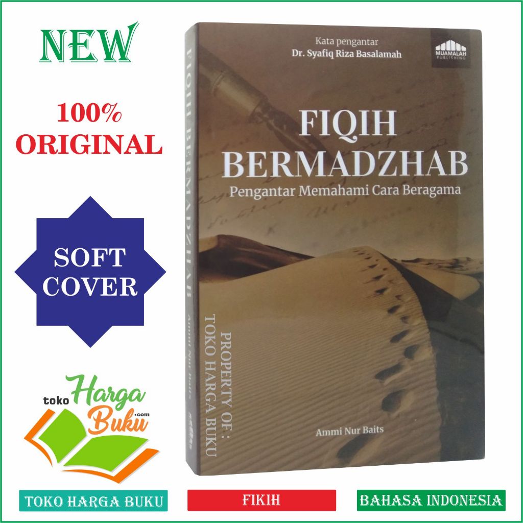 Fiqih Bermadzhab Pengantar Memahami Cara Beragama Karya Ammi Nur Baits Penerbit Muamalah Publishing