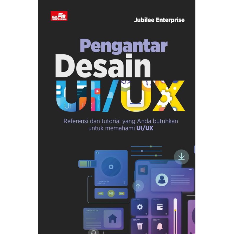 Buku Pengantar Desain UI/UX - Jubilee Enterprise