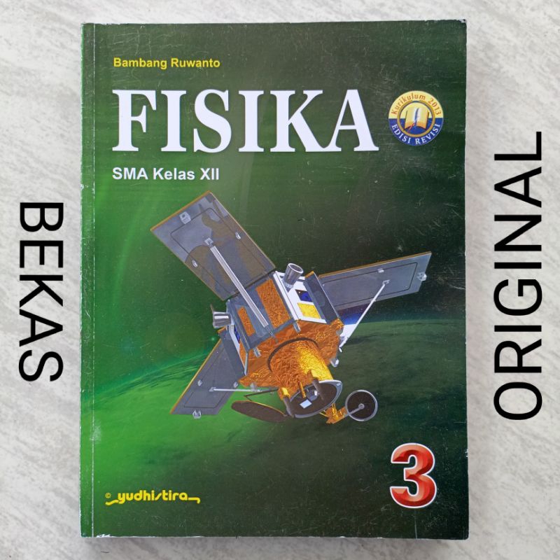 Buku Fisika kelas 12 XII 3 III SMA MA Penerbit Yudhistira Yudistira Kurikukum 2013 Revisi 2016 - Bam