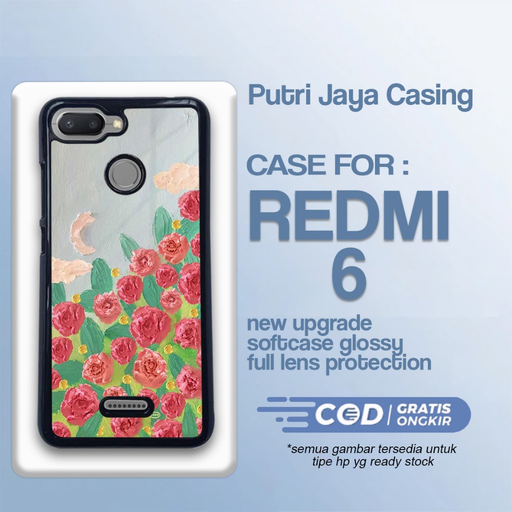 Casing Redmi 6 Hardcase Glossy Bunga Lukisan Case Redmi 6 Softcase Glossy Kesing Redmi Terlaris Case