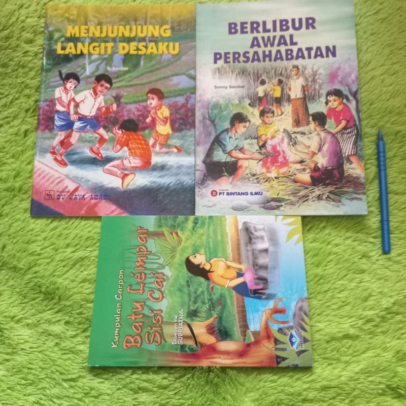 ORIGINAL BUKU CERITA ANAK DAN CERPEN BERLIBUR AWAL PERSAHABATAN MENJUNGJUNG LANGIT DESAKU KUMPULAN C