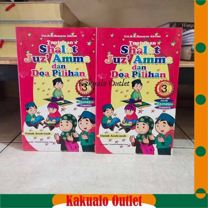 Tuntunan Shalat Juz Amma dan Doa Pilihan 3 Bahasa