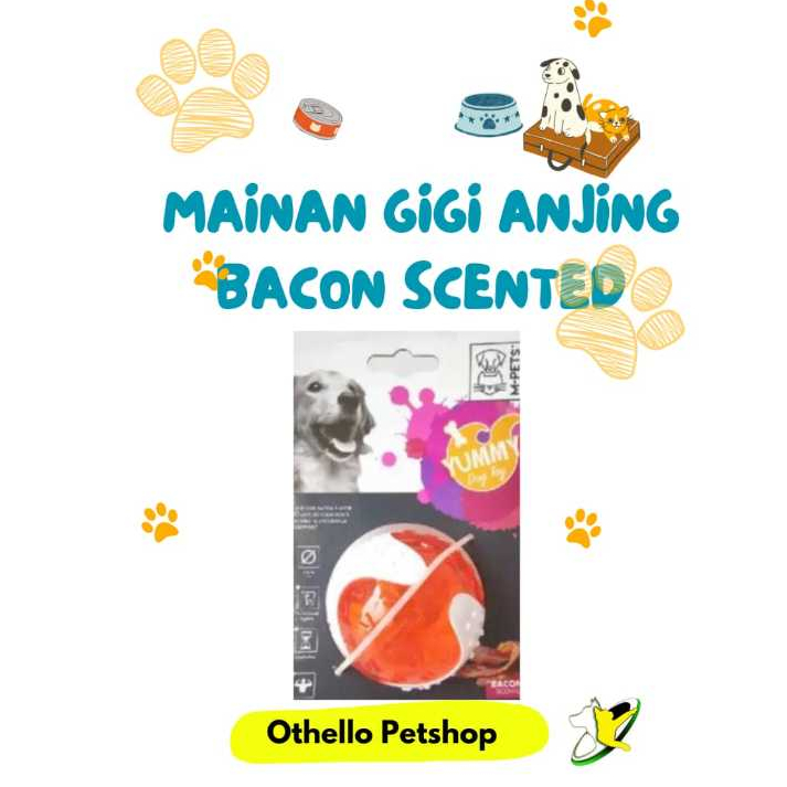 M-Pets Yummy Ball Bacon Flavor Dog Toy - Mainan Gigit Anjing